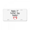 happy 1st father day License Plate