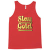 STAY GOLD Tank Top
