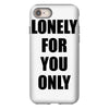 lonely for you only iPhone 8
