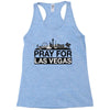 Pray for Las Vegas Racerback Tank