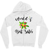 world's best sister with flowers Zipper Hoodie