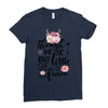 Tough She Be But Little She Is Fierce Ladies Fitted T-Shirt