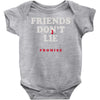 friends don't lie Baby Onesie