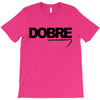 Dobre T-Shirt