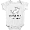 Always Be a Unicorn Baby Bodysuit