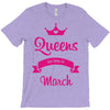 queens are born in march T-Shirt