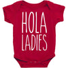 hola ladies   cool hip funny Baby Bodysuit