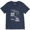 i just want to drink coffee &amp; bake things V-Neck Tee