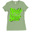 night shift Ladies Fitted T-Shirt