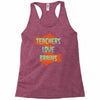 teachers love brains Racerback Tank