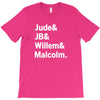 Jude JB Willem Malcolm T-Shirt