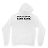 dear santa sent rent Unisex Hoodie