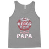 papa heros Tank Top