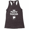 mommy of a princess Racerback Tank