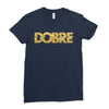 Dobre Ladies Fitted T-Shirt