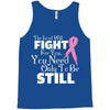 the lord will fight for you, you need only to be still Tank Top