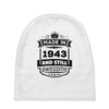 Made In 1943 And Still Awesome Baby Beanies