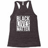 black lives matter Racerback Tank