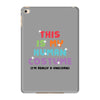This Is My Human Costume I'm Really A Unicorn iPad Mini 4