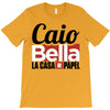 Caio Bella T-Shirt