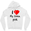 i love my train geek Zipper Hoodie