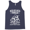 I'm A Boxing Uncle... Tank Top