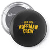 hoffman crew gold rush official discovery channel merchandise Pin-back button