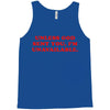 unless god sent you i'm unavailable Tank Top