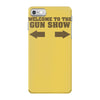 welcome to the gun show ron burdundy anchorman inspired gift funny iPhone 7 Case