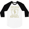i might look like i'm playing softball 3/4 Sleeve Shirt