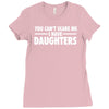 you can't scare me i have daughters Ladies Fitted T-Shirt