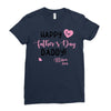 Happy Fathers Day Daddy! Baby Girl Any Name Customized Ladies Fitted T-Shirt