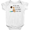 the best time of my life Baby Onesie