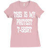 My First Protest T-Shirt Ladies Fitted T-Shirt