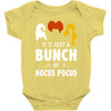 It's Just a Bunch of Hocus Pocus Baby Bodysuit