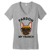 pardon my french Women's V-Neck T-Shirt