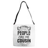 My Favorite People Call Me Cousin Adjustable Strap Totes