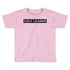 Cult Leader Toddler T-shirt