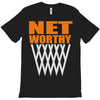 net worthy basketball T-Shirt