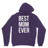 best mom ever Unisex Hoodie