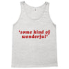 Some Kind Of Wonderful Tank Top