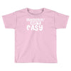 mommin' ain't easy Toddler T-shirt
