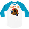 mar   ti   ni! 3/4 Sleeve Shirt