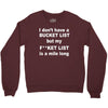 fucket list Crewneck Sweatshirt
