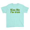 kiss me i'm irish Youth Tee