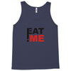 eat me Tank Top