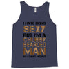 I Hate Being Sexy But I'm A Chubby Bearded Man So I Can't Help It Tank Top