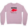 nutria its whats for dinner Crewneck Sweatshirt