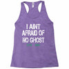 i aint afraid Racerback Tank