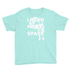 need my space Youth Tee
